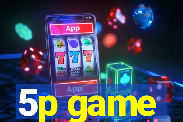 5p game